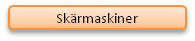Skärmaskiner